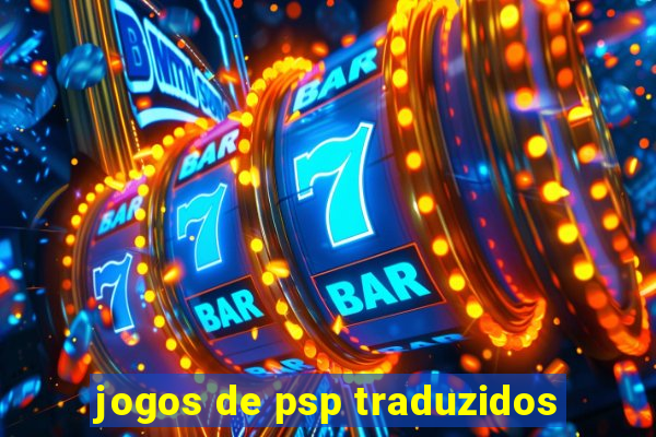 jogos de psp traduzidos